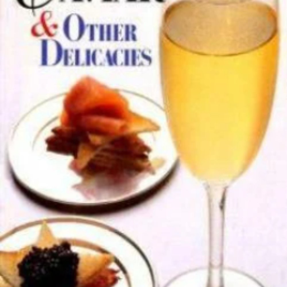 Champagne & Caviar and Other Delicacies Judith Sutton Champagne Book Caviar Book